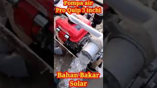 Pompa Air 3 Inchi Pro Quip Bahan Bakar Solar. QDP 30. #pompaair #solar #proquip