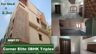 AR #133 | Corner Elite 5BHK Triplex 30X44 for Sale