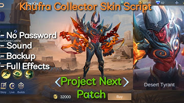 Khufra Collector Skin Script | No Password | Project Next Patch | 丂ʜᴏɢᴜɴ