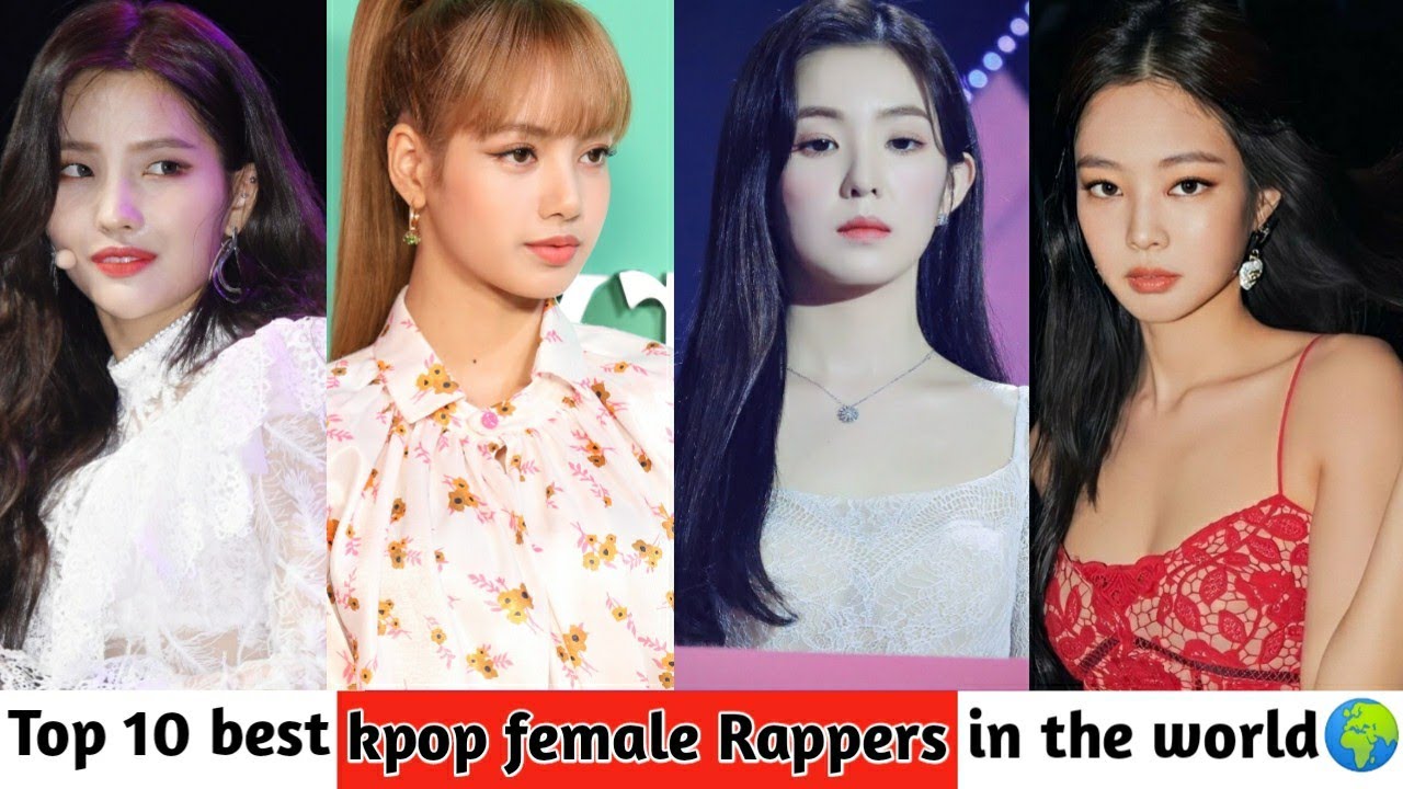 Top 10 Best Female kpop Rappers in the world|Lisa|Jennie|Updated - YouTube