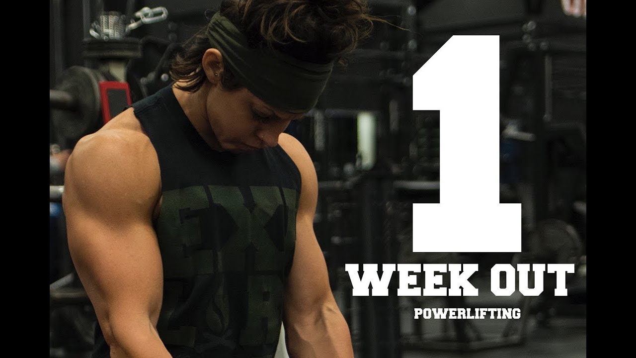 1 WEEK OUT | 1ST POWERLIFTING MEET | DANA LINN BAILEY
