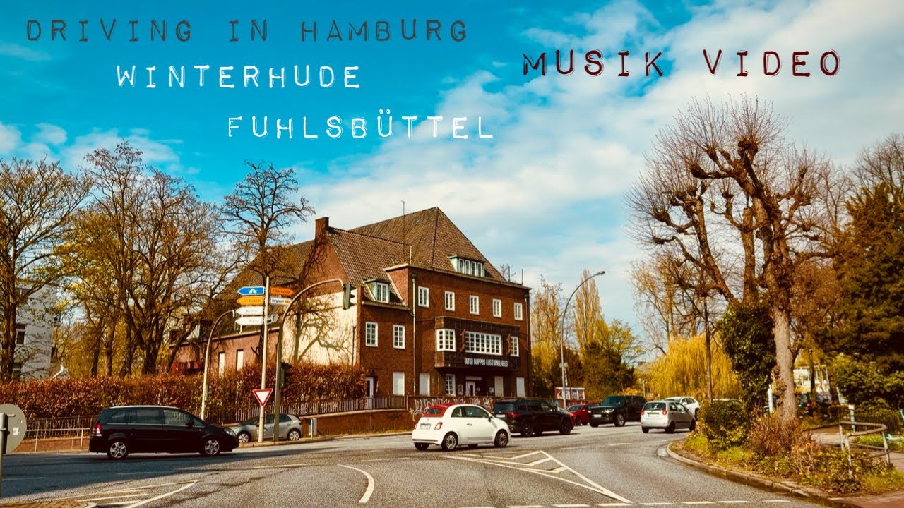 DRIVING IN HAMBURG *[WINTERHUDE ➡️ FUHLSBÜTTEL]**[MUSIK VIDEO]*
