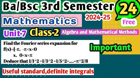 L-2 Fourier series Ba/Bsc 3rd sem maths Unit 7 Mathematical Methods #yourbscguide #bsc3rdsemester