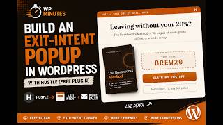Build an Exit-Intent Popup in WordPress from Scratch — Hustle Tutorial (Free Plugin)
