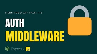How to protect routes using a middleware | Node JS & Express JS