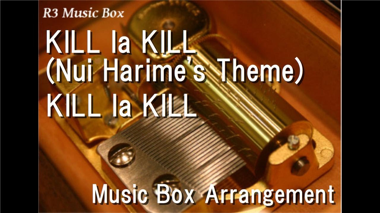 KILL la KILL (Nui Harime's Theme)/KILL la KILL [Music Box]