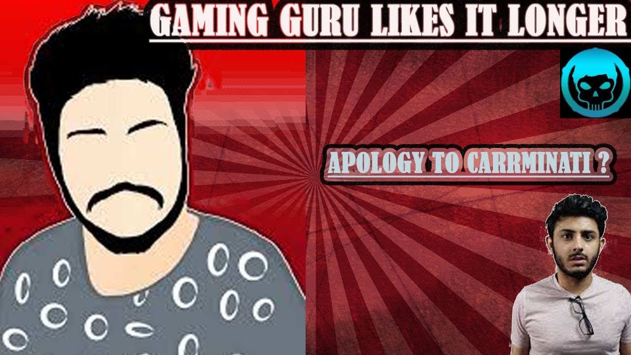 Gayming Guru likes it longer(HAIRS O WAT)| My apology to carryminati?