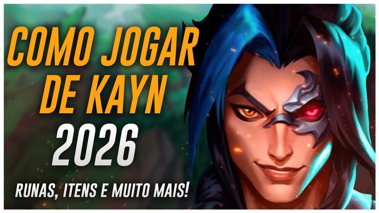 COMO JOGAR DE KAYN 2026 - RUNAS, BUILDS, PATHING, DICAS E MUITO MAIS!