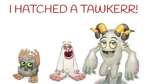 I hatched a Tawkerr on Plant Island! 😲