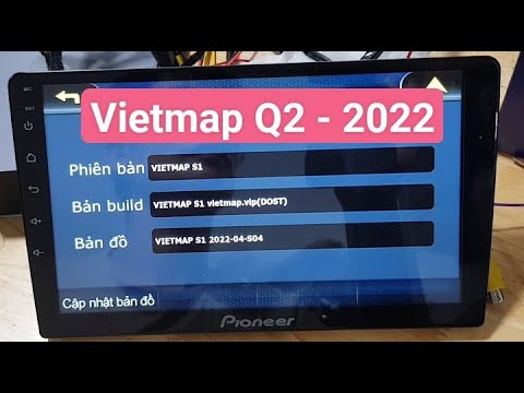 Hướng dẫn Tải Nâng Cấp Vietmap S1 Q2 2022 Mới Nhất 2023 mới nhất