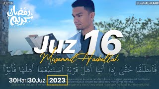 JUZ 16 (2023) - Muzammil Hasballah