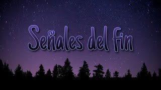 Miniatura del video "Las Señales se estan cumpliendo"