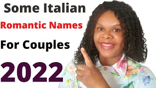 ROMANTIC ITALIAN NAMES FOR COUPLES IN 2022// LOVELY NAMES FOR LOVERS// Triplets Unique Family