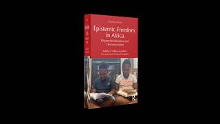 POL 2043S - Week 3 Reading: Sabelo J. Ndlovu-Gatsheni - Epestemic Freedom in Africa