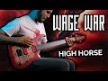 WAGE WAR - High Horse (Cover) + TAB