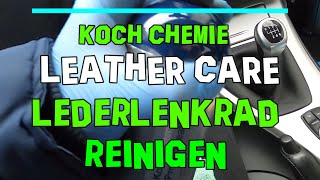 Koch Chemie Protect Leather Care Asc Allround Surface Cleaner Bmw E90 M3 Lederlenkrad Reinigen