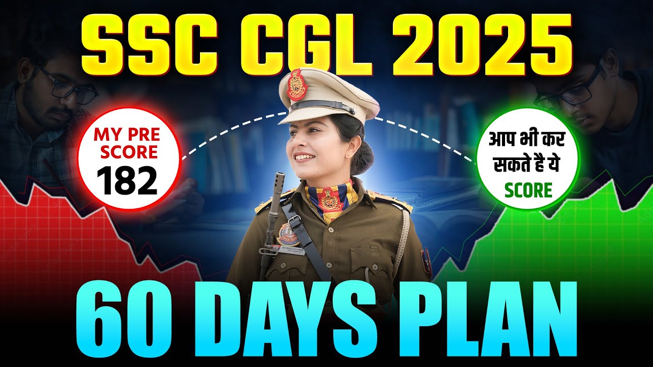 SSC CGL last 60 Days strategy | SSC CGL 2025 Preparation Strategy ...