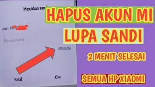 Cara Menghapus Akun Mi Lupa Sandi di Hp Xiaomi Tanpa Pc