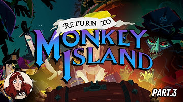 RETURN TO MONKEY ISLAND 🌴 Gameplay Walkthrough Part 3