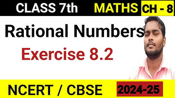 Rational Numbers - Exercise 8.2 | Class 7 Maths Chapter 8 | CBSE 2024-25