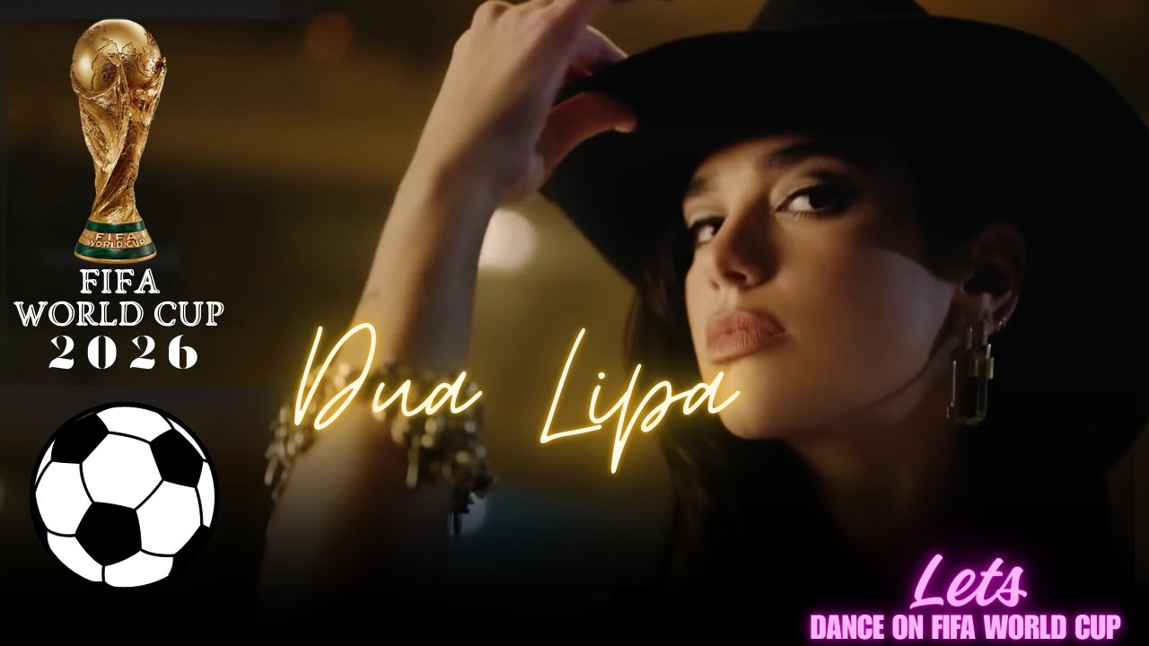 Let’s Dance – Dua Lipa FIFA WC 2026  Slowed Reverb edit