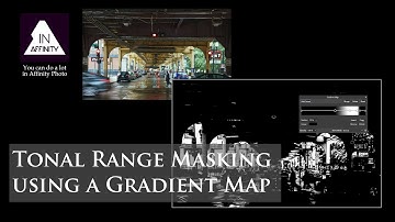 Tonal Range Masking Using a Gradient Map (using Affinity Photo)