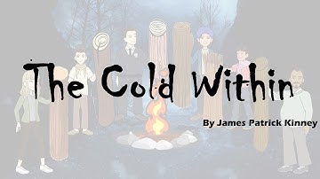 The Cold Within | By James Patrick Kinney | Spoken Word Poetry