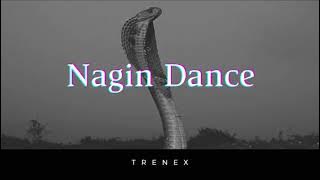 Trenex   Nagin Dance Snake Music Official Music •