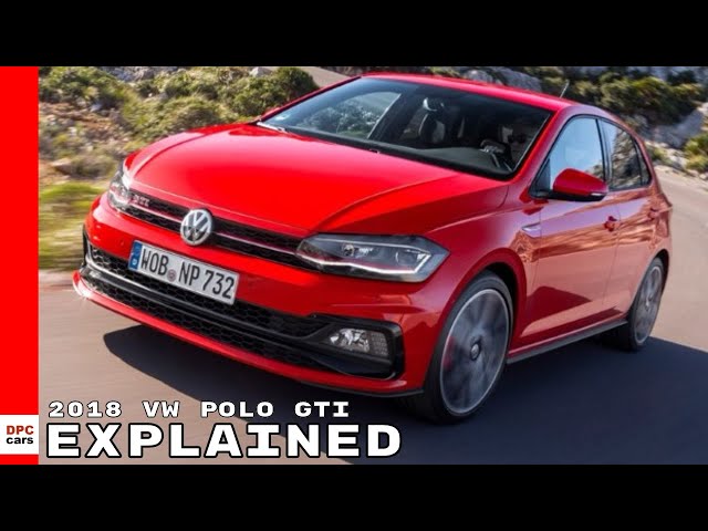 2018 VW Polo GTI Explained - Volkswagen 