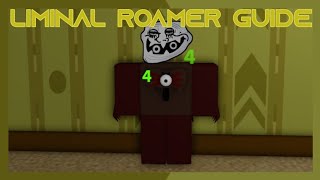 Liminal Roamer Guide!! | Trollge Incident Game:Remastered Liminal Roamer Guide!! | Trollge Incident Game:Remastered