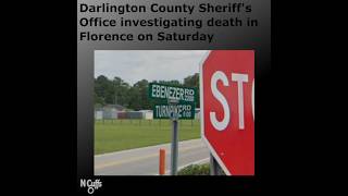 Darlington County Sheriff's Office investigating death in Florence on Saturday evening