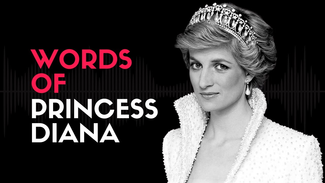 Best Words Diana Spencer, Princess of Wales YouTube