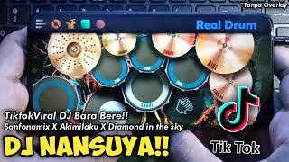 TIKTOK VIRAL!! DJ NANSUYA - SANFONAMIX x AKIMILAKU x KIMPO BARA BERE | REAL DRUM COVER
