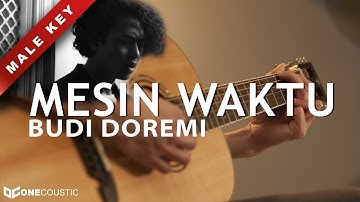 BUDI DOREMI - MESIN WAKTU  ( KARAOKE AKUSTIK - LIRIK ) MALE KEY
