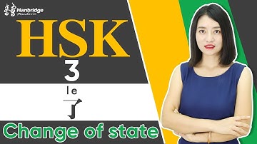 HSK3  Test learning tips: Chinese sentences structure 了 Change of state