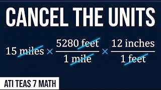 TEAS Dimensional Analysis: Cancel Units the Easy Way