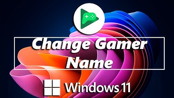 How To Change Google Play Gamer Name On PC