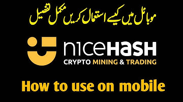 how to use Nice Hash mining app full detailed video | app full details | nicehash