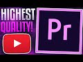 How to Export HD Video In Premiere Pro: Ideal YouTube Rendering for 1080p 60 FPS