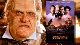 Nothing But Trouble - Movie Resurrection Review