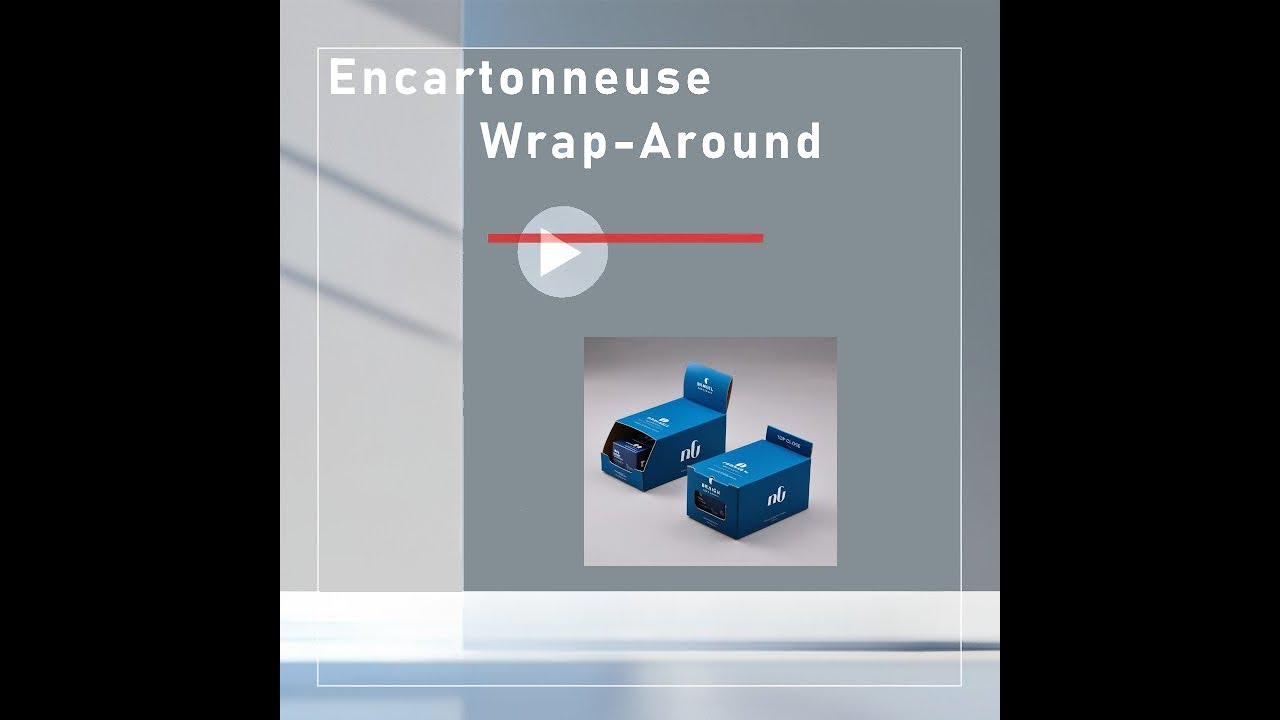 Encartonneuse Wrap Around Performante – Solution d’Emballage Fiable et Efficace