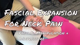 Neck Pain: MSR Fascial Expansion