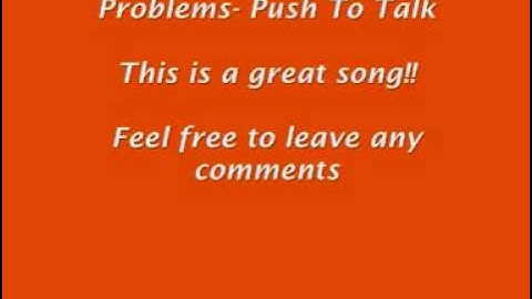 Push To Talk- Problems.mp4