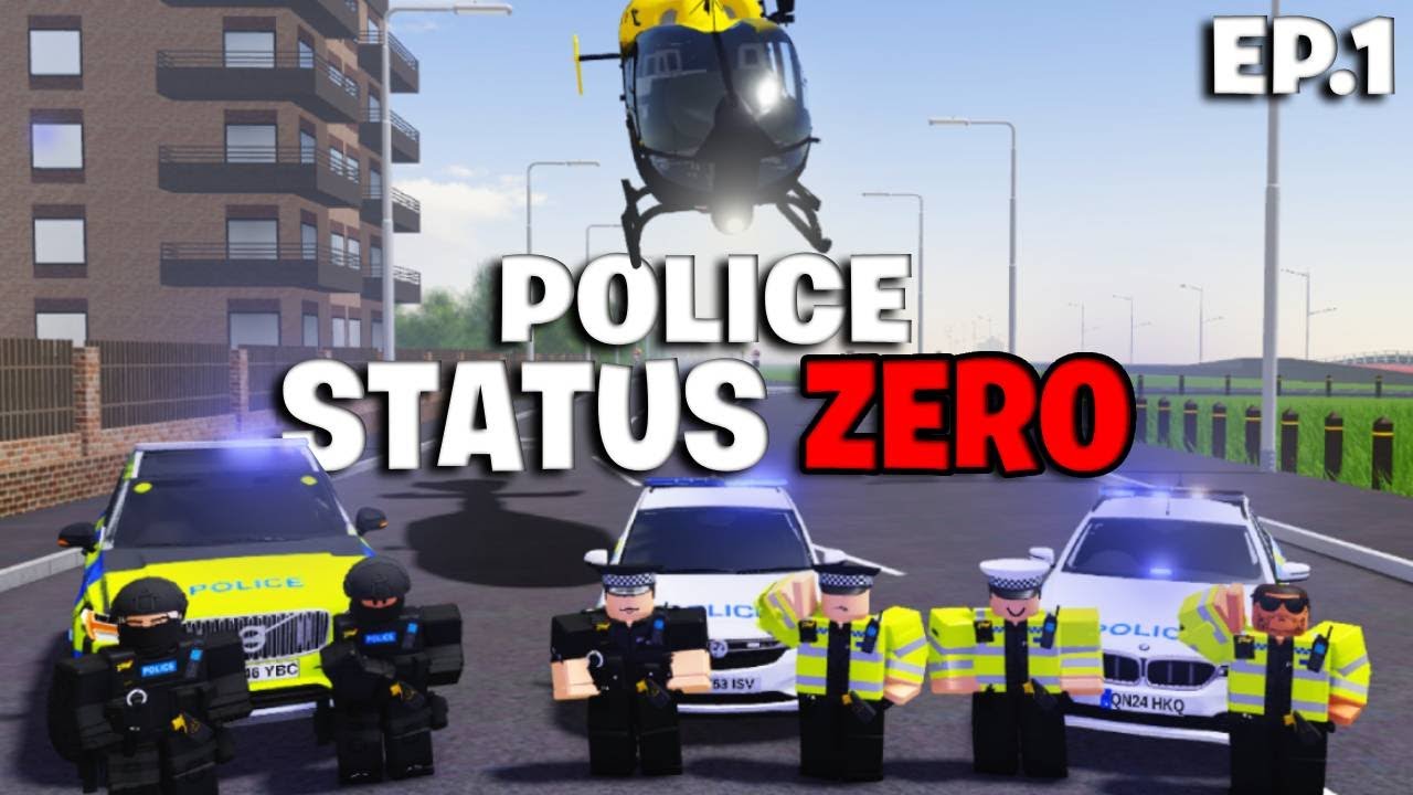 Police Status 0 | Episode 1 - Roblox UK:RP