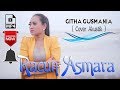 GITHA GUSMANIA || RACUN ASMARA( Cover Akustik )