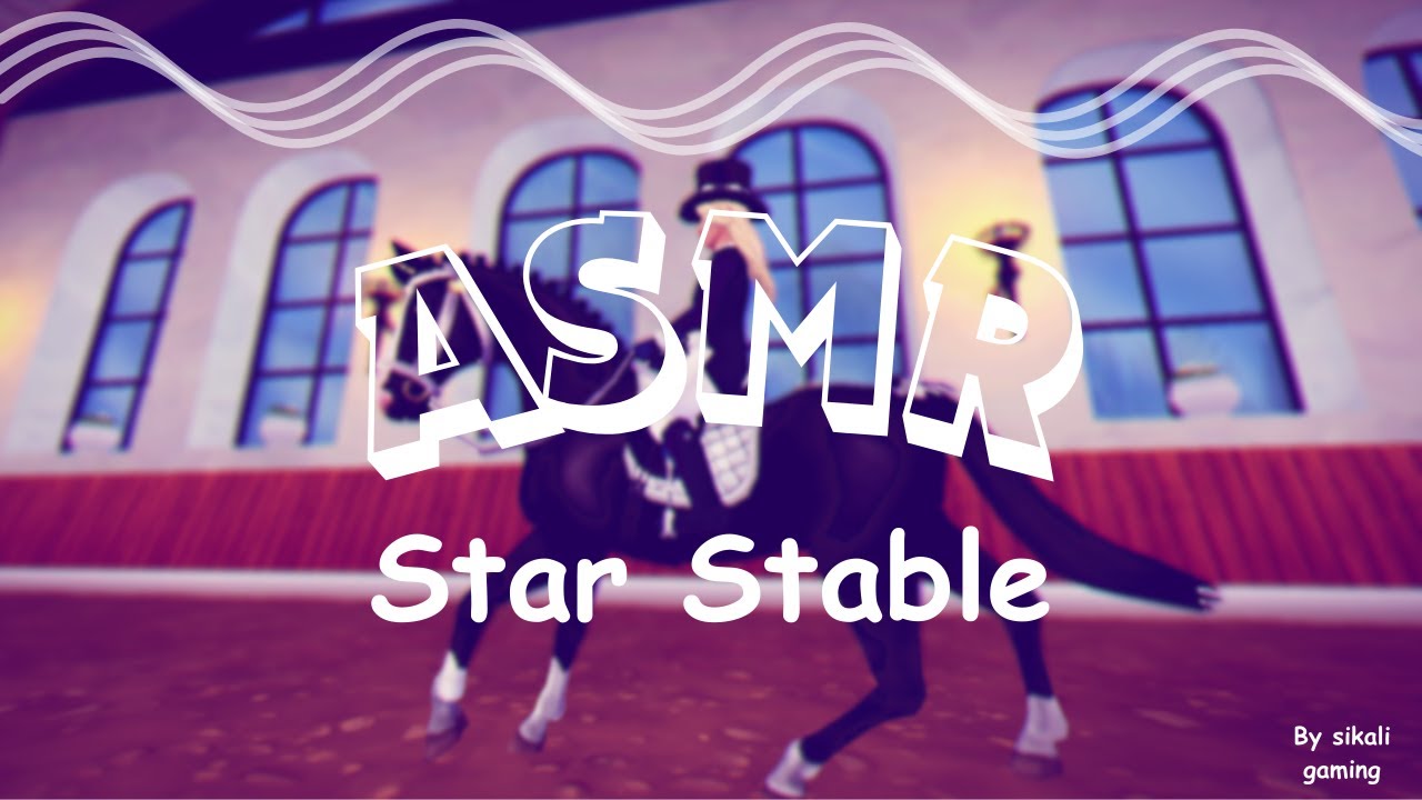 ✨ ASMR Star Stable – No Talking