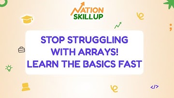 Stop Struggling with Arrays! Learn the Basics Fast