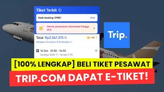 TUTORIAL FULL PEMULA! Cara Beli Tiket Pesawat di Trip.com | Pesan Pesawat Murah di Aplikasi Trip