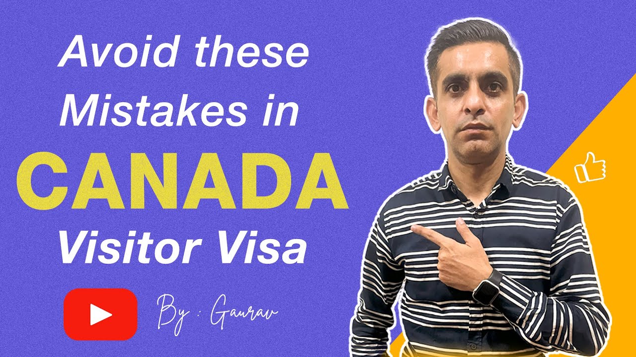 Avoid these Mistakes in Canada Visitor Visa | Canada Visitor Visa ...