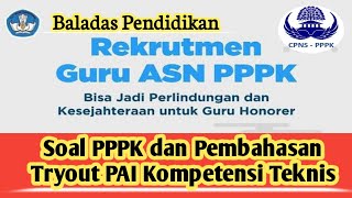 Soal dan Pembahasan PPPK Revew Tryout PAI Kompetensi Tes Teknis